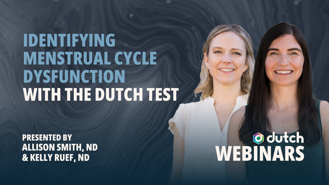 Identifying Menstrual Cycle Dysfunction with the DUTCH Test