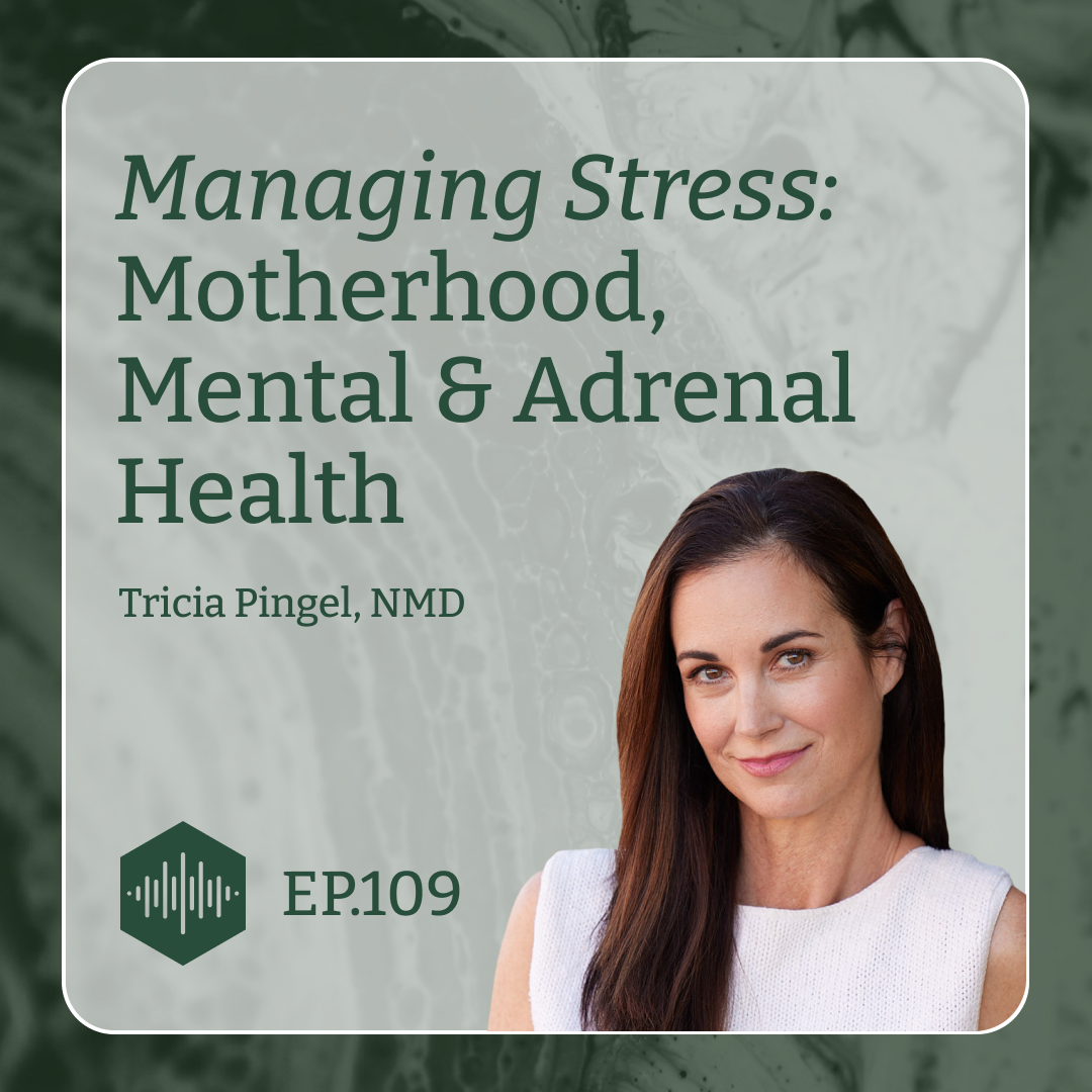 Managing Stress: Motherhood, Mental & Adrenal Health